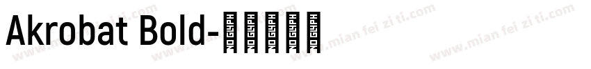 Akrobat Bold字体转换